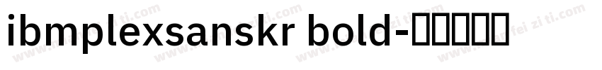 ibmplexsanskr bold字体转换